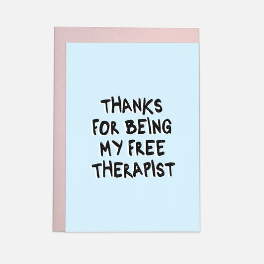 Free therapist - greeting card