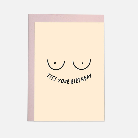 Tits your birthday - greeting card